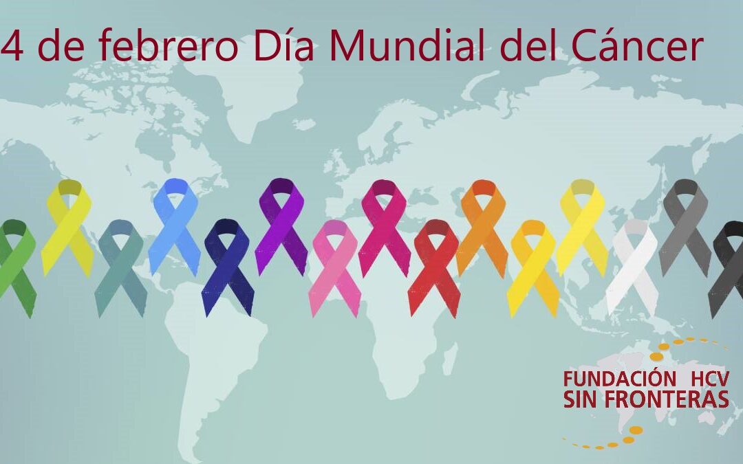Día Mundial del Cáncer – 4 de febrero –